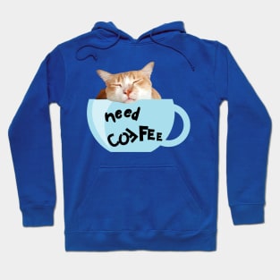 Need Coffee (Blue Cup) Hoodie